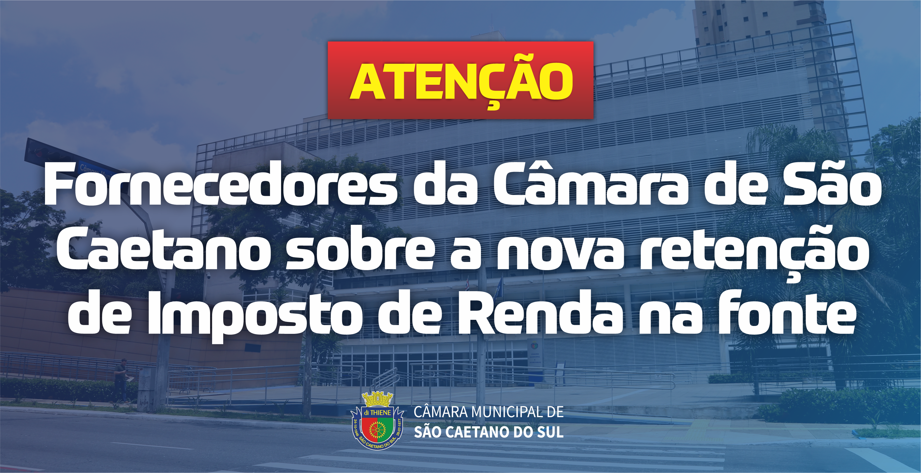 Câmara de São Caetano procederá a retenção de Imposto de Renda na fonte.
